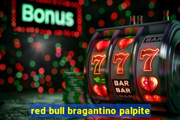 red bull bragantino palpite